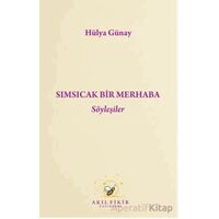 Sımsıcak Bir Merhaba Söyleyişler - Hülya Günay - Akıl Fikir Yayınları
