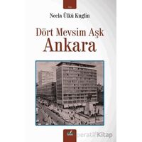 Dört Mevsim Aşk Ankara - Necla Ülkü Kuglin - İzan Yayıncılık