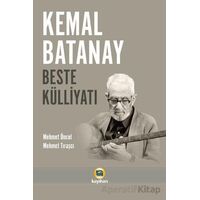 Kemal Batanay Beste Külliyatı - Mehmet Öncel - Kayıhan Yayınları