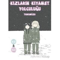 Kızların Kıyamet Yolculuğu Cilt 5 - 6 - Tsukumizu - Komikşeyler Yayıncılık