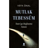 Mutlak Tebessüm - Vefa Önal - Kapı Yayınları