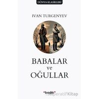 Babalar ve Oğullar - Ivan Turgenyev - Başlık Yayınları