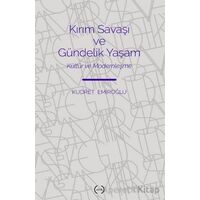 Kırım Savaşı ve Gündelik Yaşam - Kudret Emiroğlu - Islık Yayınları