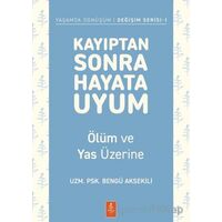 Kayıptan Sonra Hayata Uyum - Bengü Aksekili - Nobel Yaşam
