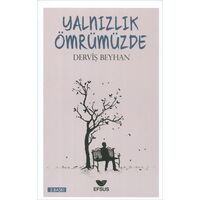 Yalnızlık Ömrümüzde - Derviş Beyhan - Efus