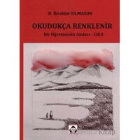 Okudukça Renklenir - H. İbrahim Yılmazok - Alan Yayıncılık