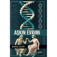 Aşkın Evrimi - Barış Uçar - Puslu Yayıncılık