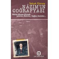 Nazım’ın Coğrafyası - Selçuk Gürsoy - Yar Yayınları