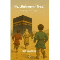 Hz. Muhammed (Sav) - Seyit Ahmet Uzun - Çıra Yayınları