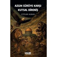 Azgın Sürüye Karşı Kutsal Direniş - Ceylan Alkan - Dönem Yayıncılık