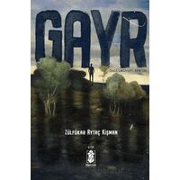 Gayr - Zülfükar Aytaç Kişman - Mavi Gök Yayınları