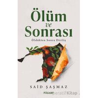 Ölüm ve Sonrası - Said Şaşmaz - Foliant Yayınları