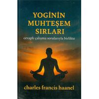 Yoginin Muhteşem Sırları - Charles Francis Haanel - Tudor Kitap