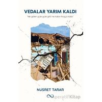Vedalar Yarım Kaldı - Nusret Tarar - Bengisu Yayınları
