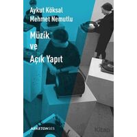 Müzik ve Açık Yapıt - Aykut Köksal - Arketon Yayıncılık