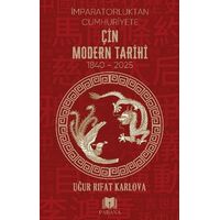 Çin Modern Tarihi - İmparatorluktan Cumhuriyete - Uğur Rıfat Karlova - Parana Yayınları