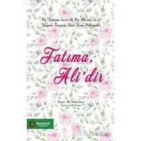 Fatıma, Ali’dir - Ali Kahramani - Hekimane Yayınları