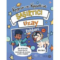 Kozmo ve Kuark’ın Şaşırtıcı Uzay Rehberi - Tracey Turner - Orenda