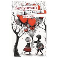 Seviyorsan Bunu Bana Kanıtla - Kolektif - Serçe Yayınları