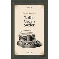 Tarihe Geçen Sözler - Davut Bayraklı - Mostar Yayınları