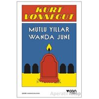 Mutlu Yıllar Wanda June - Kurt Vonnegut - Can Yayınları