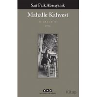 Mahalle Kahvesi - Bütün Yapıtları - Sait Faik Abasıyanık - Yapı Kredi Yayınları