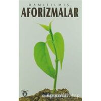 Damıtılmış Aforizmalar - Ahmet Baykal - Dorlion Yayınları