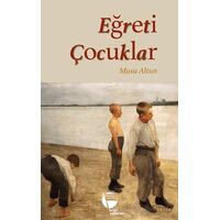 Eğrati Çocuklar - Musa Altun - Belge Yayınları