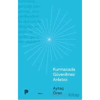 Kurmacada Güvenilmez Anlatıcı - Aytaç Ören - Pınar Yayınları