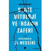 Sahte Mitoloji ve İnsanın Zaferi - Roger Garaudy - Pınar Yayınları