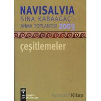Navisalvia Sina Kabaağaçı’ı Anma Toplantısı 2003 Çeşitlemeler
