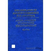 Bibliography Of Ancient Numismatics For Anatolia - Oğuz Tekin - Arkeoloji ve Sanat Yayınları