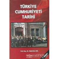 Türkiye Cumhuriyeti Tarihi - Muhittin Gül - Barış Kitap
