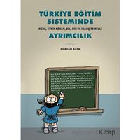 Türkiye Eğitim Sisteminde Ayrımcılık - Nurcan Kaya - Tarih Vakfı Yurt Yayınları