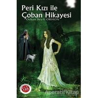 Peri Kızı ile Çoban Hikayesi - Orhan Seyfi Orhon - Eğitim Yayınevi