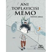Anı Toplayıcısı Memo - Nefise Abalı - Smirna Yayınları