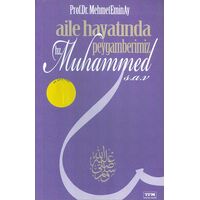 Aile Hayatında Peygamberimiz Hz. Muhammed (s.a.v) TFM Yayıncılık