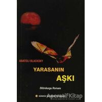 Yarasanın Aşkı - Anatoli Blacksky - Gündüz Kitabevi Yayınları