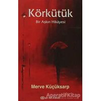 Körkütük - Merve Küçüksarp - Epsilon Yayınevi