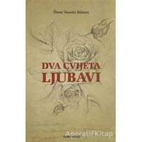 Dva Cvijeta Ljubavi - Ömer Nasuhi Bilmen - Semerkand Yayınları
