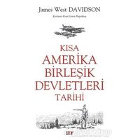 Kısa Amerika Birles¸ik Devletleri Tarihi - James West Davidson - Say Yayınları