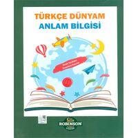 Türkçe Dünyam Anlam Bilgisi - Robinson Çocuk