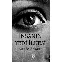 İnsanın Yedi İlkesi - Annie Besant - Dorlion Yayınları