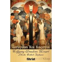 Saraydan Kız Kaçırma - Wolfgang Amadeus Mozart - Fihrist Kitap