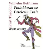 Fındıkkıran ve Farelerin Kralı - Ernst Theodor Wilhelm Hoffmann - Sarmal Kitabevi