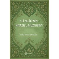 Ali Zelilinin Niyazül-Müznibin’i - Nilay Kınay Civelek - Fenomen Yayıncılık