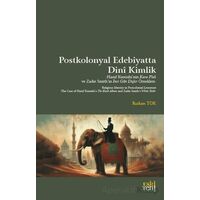 PostKolonyal Edebiyatta Dini Kimlik - Rızkan Tok - Eski Yeni Yayınları