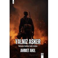 Yalnız Asker - Ahmet Akıl - Memento Mori