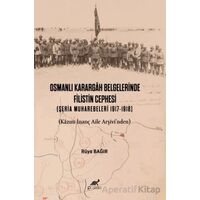 Osmanlı Karargah Belgelerinde Filistin Cephesi (Şeria Muharebeleri 1917-1918)