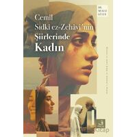 Cemil Sıdki ez-Zehavi’nin Şiirlerinde Kadın - Murat Güler - Fecr Yayınları